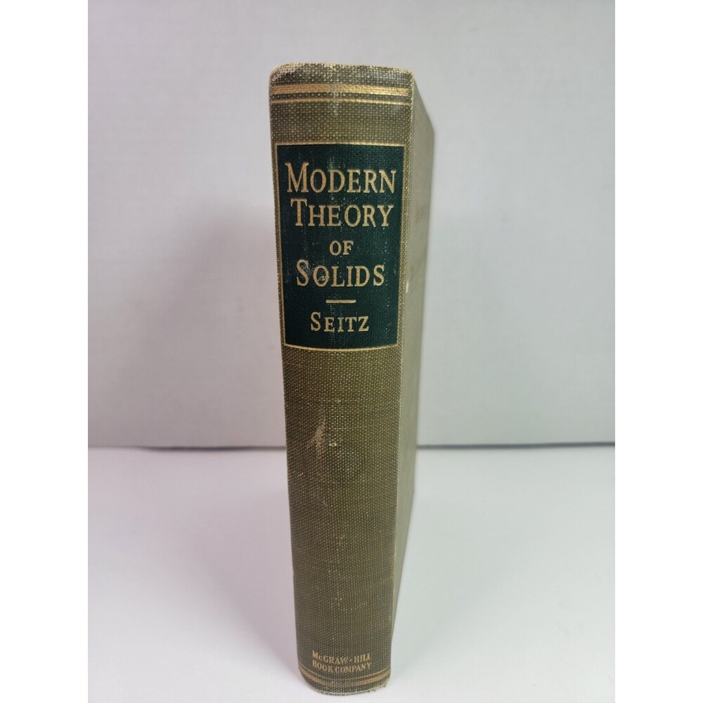 1940 The Modern Theory of Solids Frederick Seitz McGraw-Hill 1st Edition Physics
